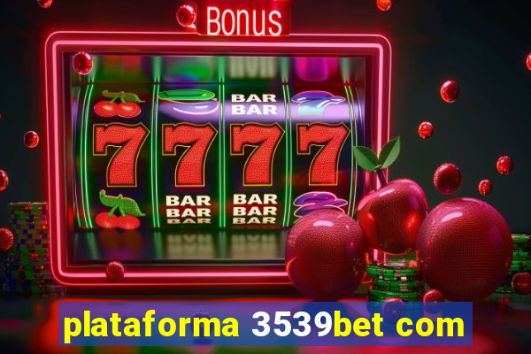 plataforma 3539bet com